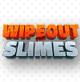 WIPEOUT THE SLIMES